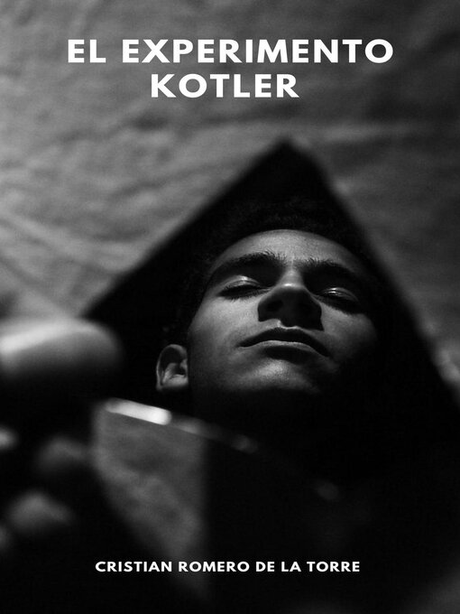 Title details for El experimento Kotler by Cristian Romero de la Torre - Available